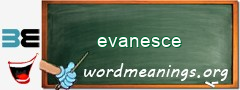 WordMeaning blackboard for evanesce